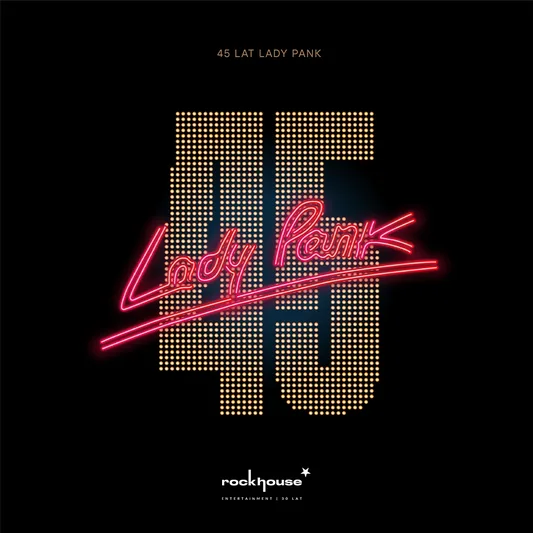 Lady Pank - 45 lat
